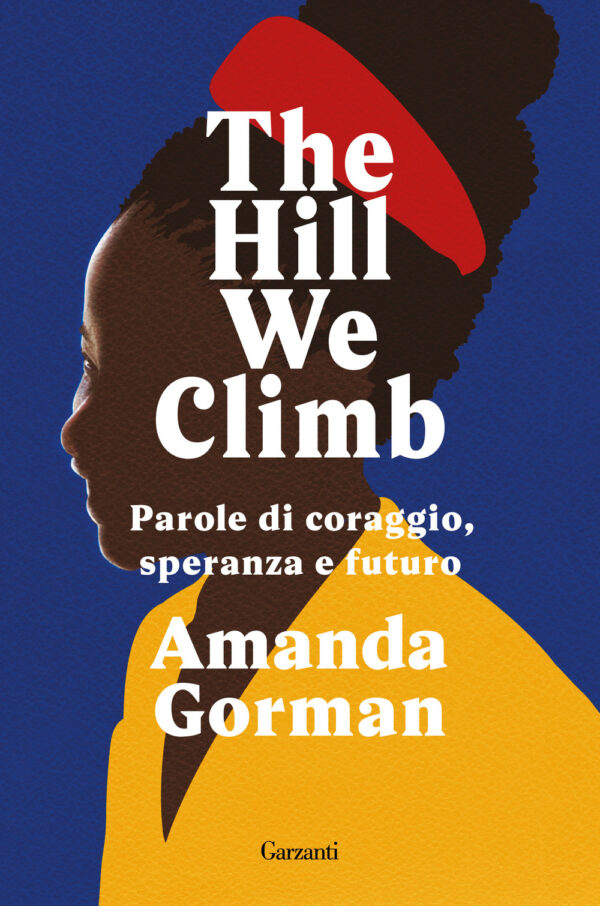 Libro Hill We Climb. Parole di coraggio