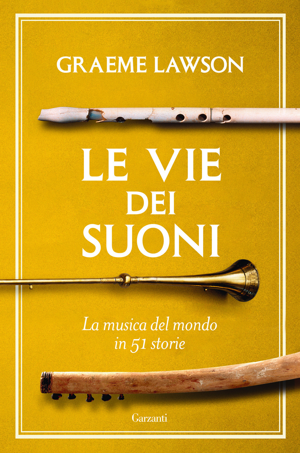 Libro vie dei suoni. La musica del mondo in 50 storie di Graeme Lawson - ean 9788811001522 - Garzanti