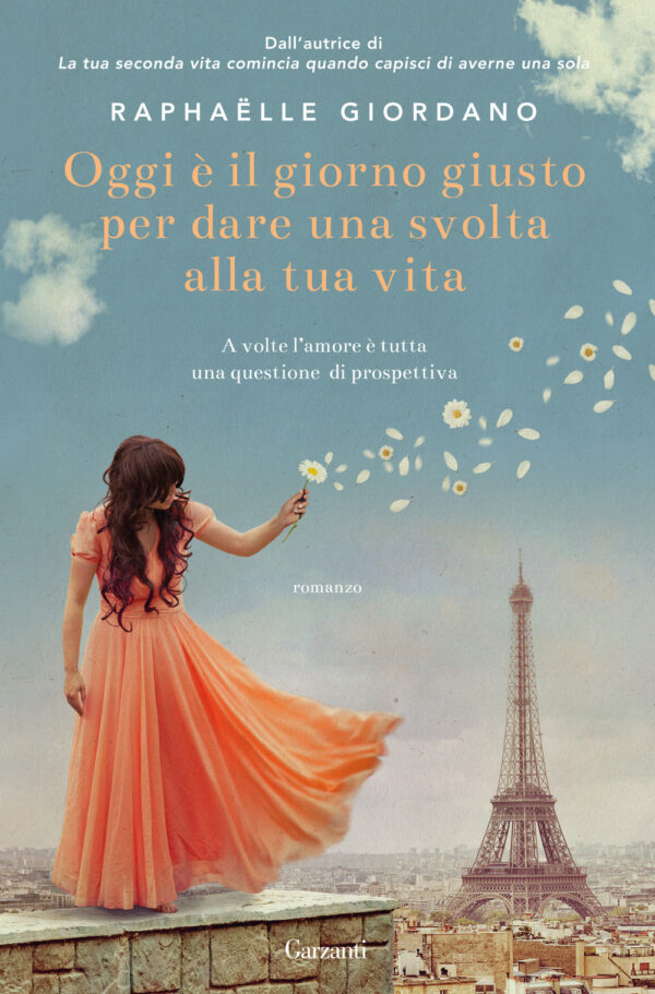 Libro Oggi è il giorno giusto per dare una svolta alla tua vita di Raphaëlle Giordano - ean 9788811001829 - Garzanti