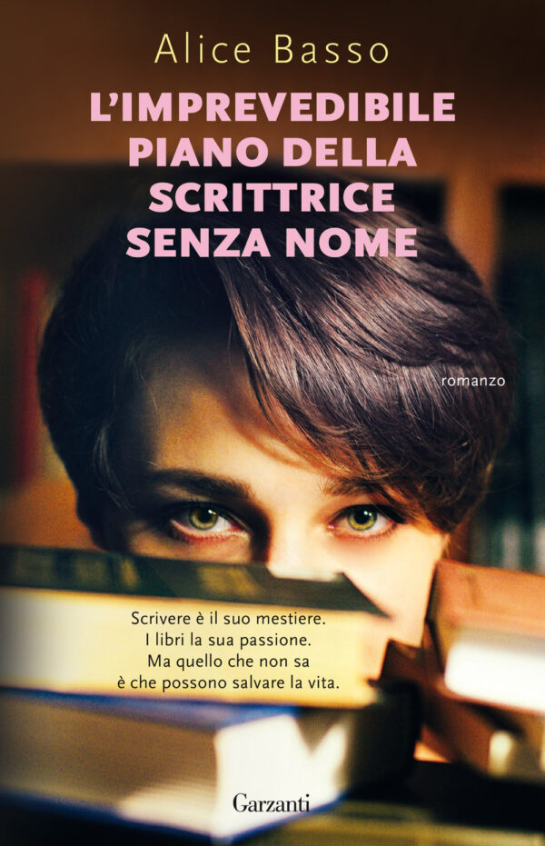 Libro imprevedibile piano della scrittrice senza nome di Alice Basso - ean 9788811002116 - Garzanti