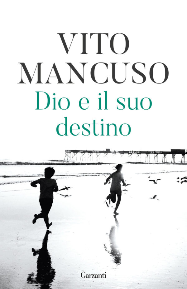 Libro Dio e il suo destino di Vito Mancuso - ean 9788811002154 - Garzanti