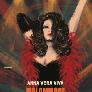 Libro Malammore. Una chimera tra i vicoli di Napoli di Anna Vera Viva - ean 9788811002642 - Garzanti