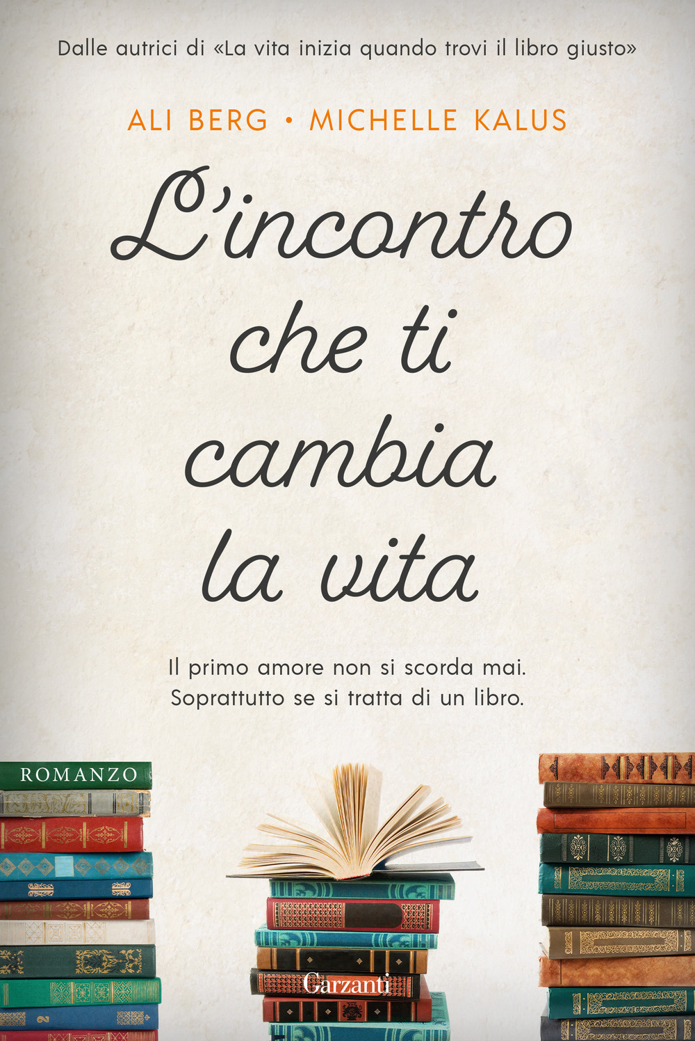 Libro incontro che ti cambia la vita di Ali Berg; Michelle Kalus - ean 9788811002802 - Garzanti