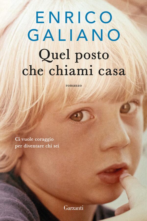 Libro Quel posto che chiami casa di Enrico Galiano - ean 9788811003342 - Garzanti