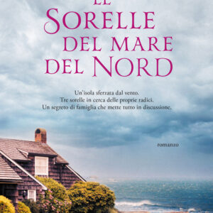 Libro sorelle del mare del Nord di Anne Prettin - ean 9788811004172 - Garzanti
