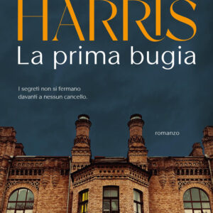 Libro prima bugia di Joanne Harris - ean 9788811004196 - Garzanti