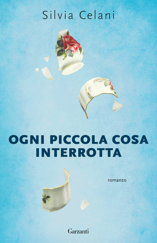 Libro Ogni piccola cosa interrotta di Silvia Celani - ean 9788811004479 - Garzanti