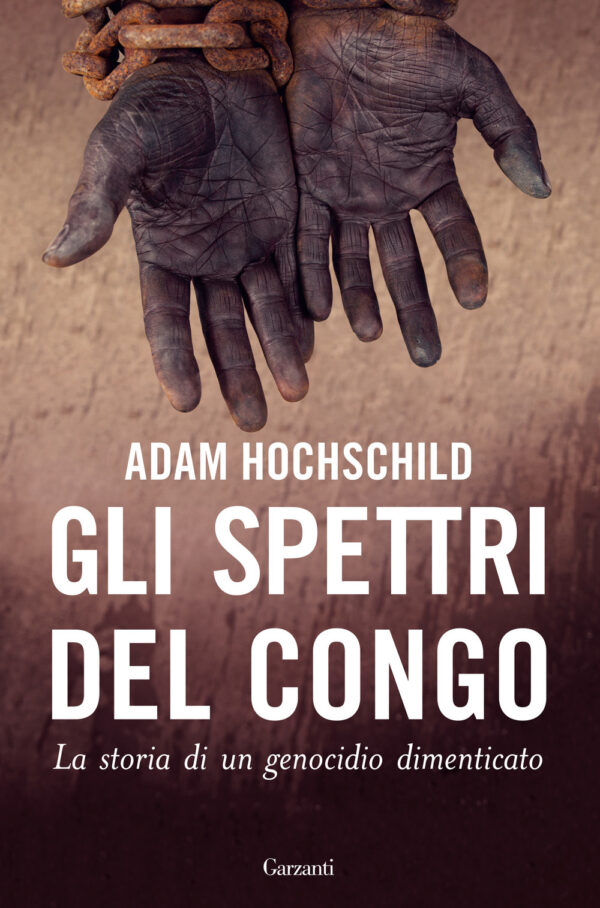 Libro spettri del Congo. La storia di un genocidio dimenticato di Adam Hochschild - ean 9788811004738 - Garzanti