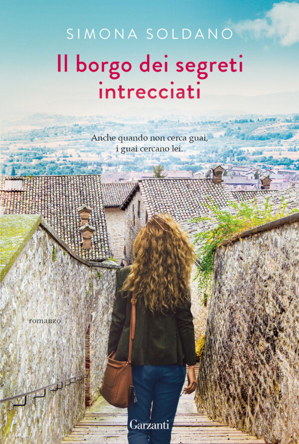 Libro borgo dei segreti intrecciati di Simona Soldano - ean 9788811004745 - Garzanti