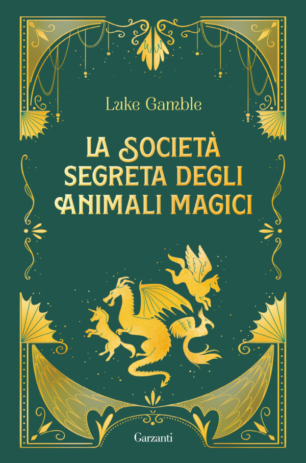 Libro società segreta degli animali magici di Luke Gamble - ean 9788811005124 - Garzanti
