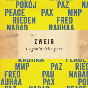 Libro agonia della pace di Stefan Zweig - ean 9788811005148 - Garzanti