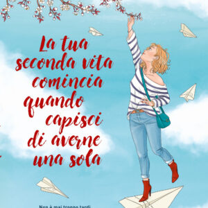 Libro tua seconda vita comincia quando capisci di averne una sola. Graphic novel di Raphaëlle Giordano - ean 9788811005155 - Garzanti