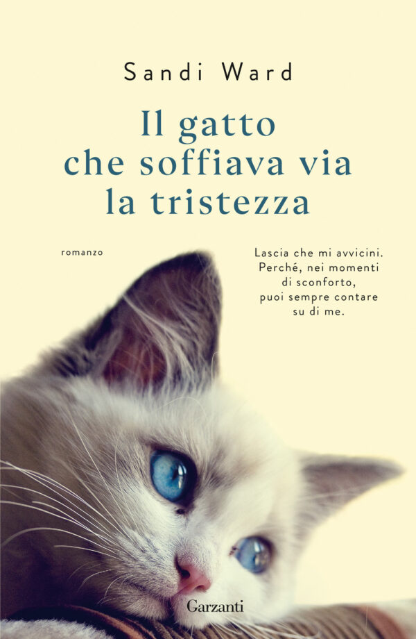 Libro gatto che soffiava via la tristezza di Sandi Ward - ean 9788811005162 - Garzanti
