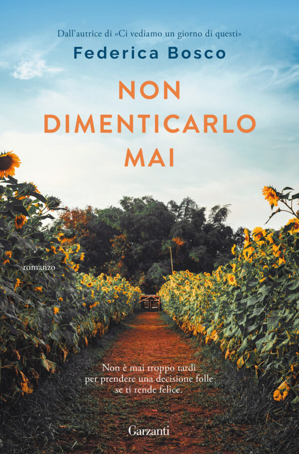 Libro Non dimenticarlo mai di Federica Bosco - ean 9788811005414 - Garzanti
