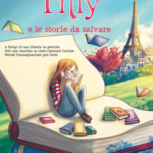 Libro Tilly e le storie da salvare di Anna James - ean 9788811005421 - Garzanti