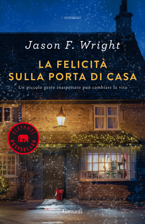 Libro felicità sulla porta di casa di Jason F. Wright - ean 9788811005438 - Garzanti