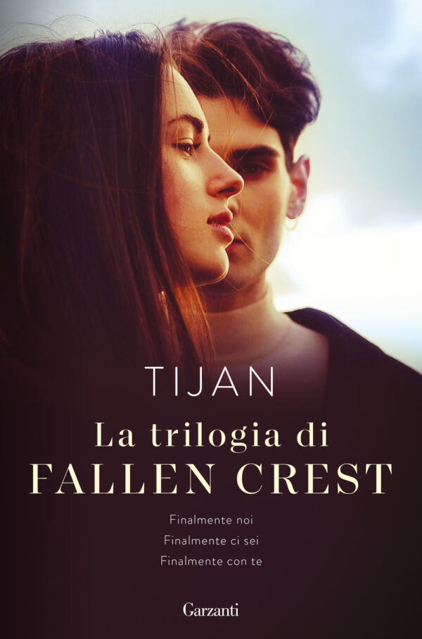 Libro trilogia di Fallen Crest: Finalmente noi-Finalmente ci sei-Finalmente con te di Tijan - ean 9788811005483 - Garzanti