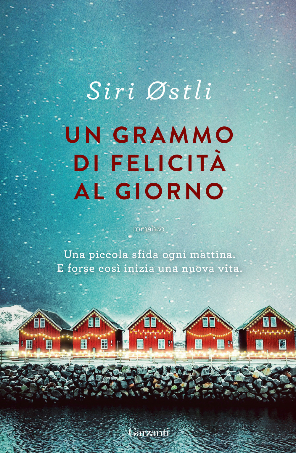 Libro grammo di felicità al giorno di Siri Østli - ean 9788811005872 - Garzanti