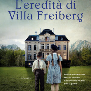Libro eredità di villa Freiberg di Romina Casagrande - ean 9788811006404 - Garzanti