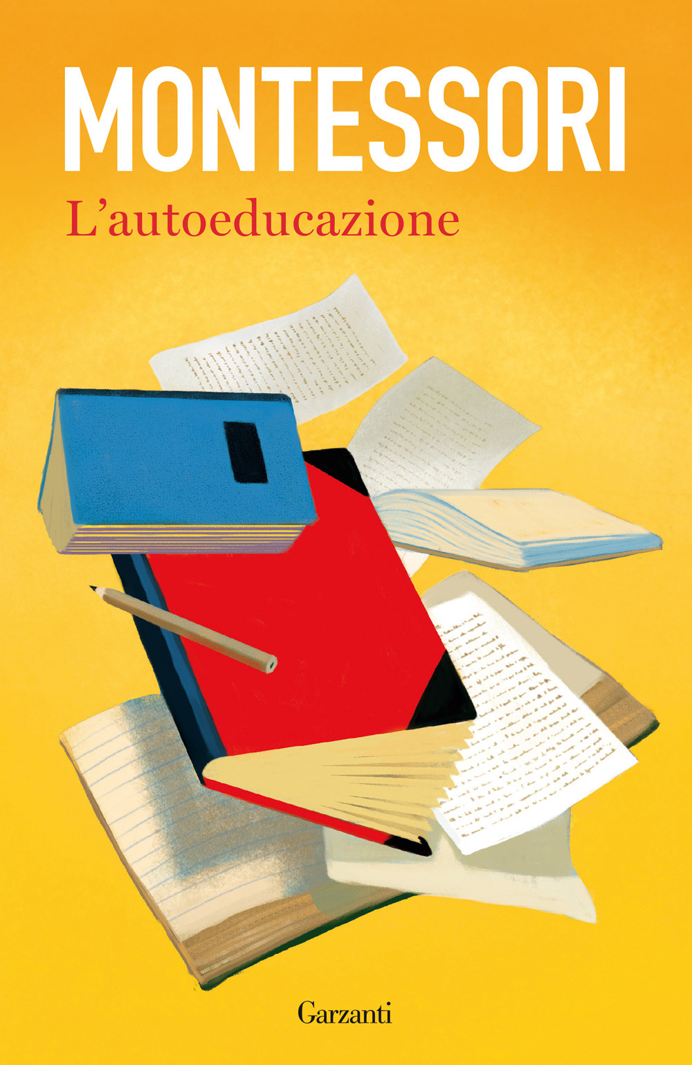 Libro autoeducazione di Maria Montessori - ean 9788811006473 - Garzanti