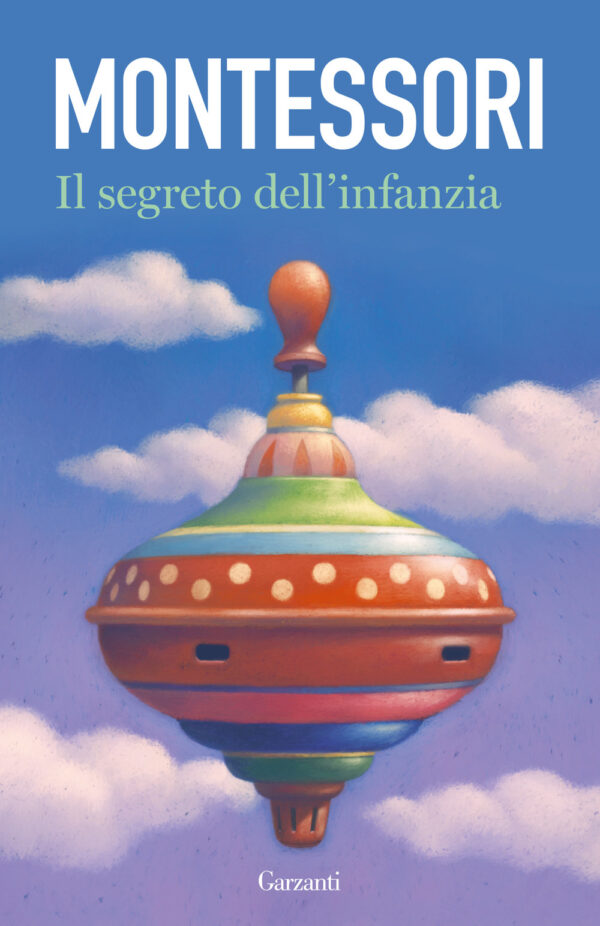 Libro segreto dell'infanzia di Maria Montessori - ean 9788811006527 - Garzanti
