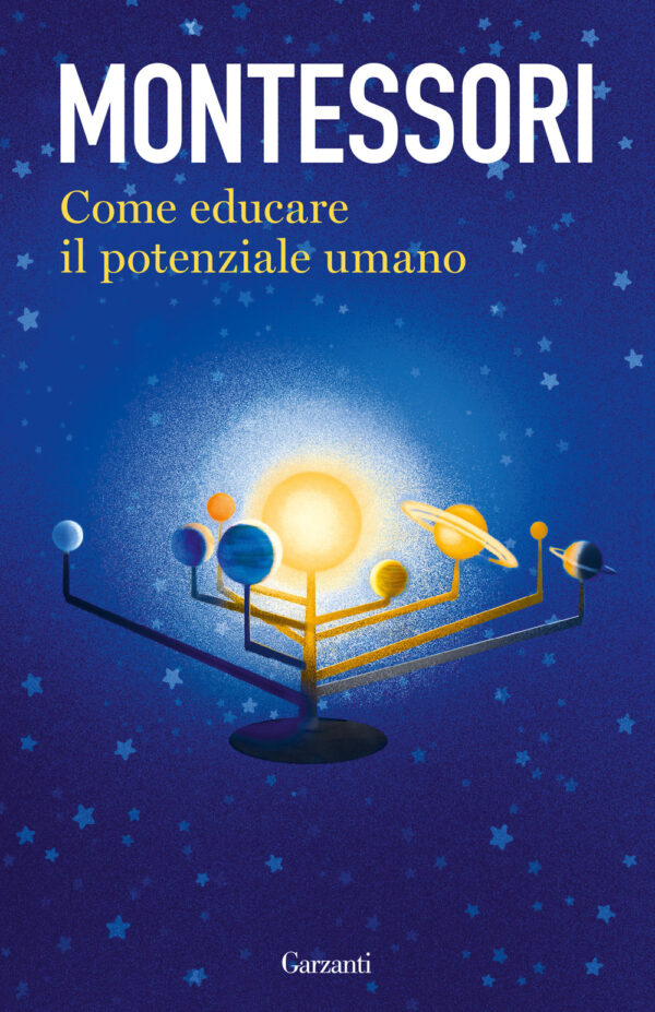 Libro Come educare il potenziale umano di Maria Montessori - ean 9788811006534 - Garzanti