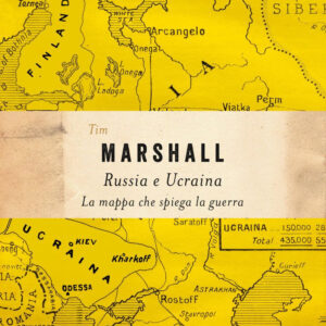 Libro Russia e Ucraina. La mappa che spiega la guerra di Tim Marshall - ean 9788811006626 - Garzanti