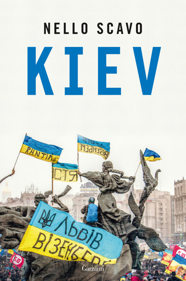 Libro Kiev di Nello Scavo - ean 9788811006695 - Garzanti
