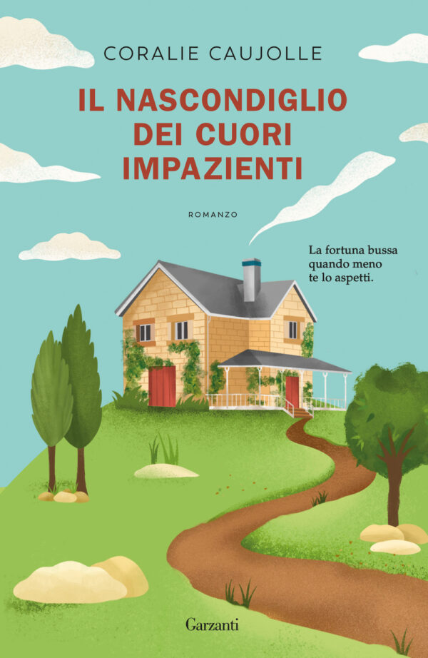 Libro nascondiglio dei cuori impazienti di Coralie Caujolle - ean 9788811006879 - Garzanti