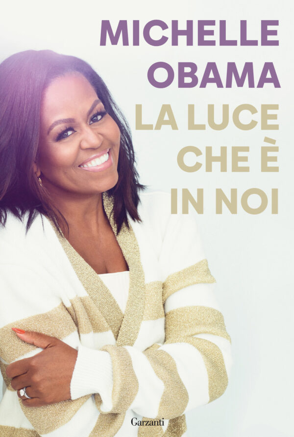 Libro luce che è in noi di Michelle Obama - ean 9788811007067 - Garzanti