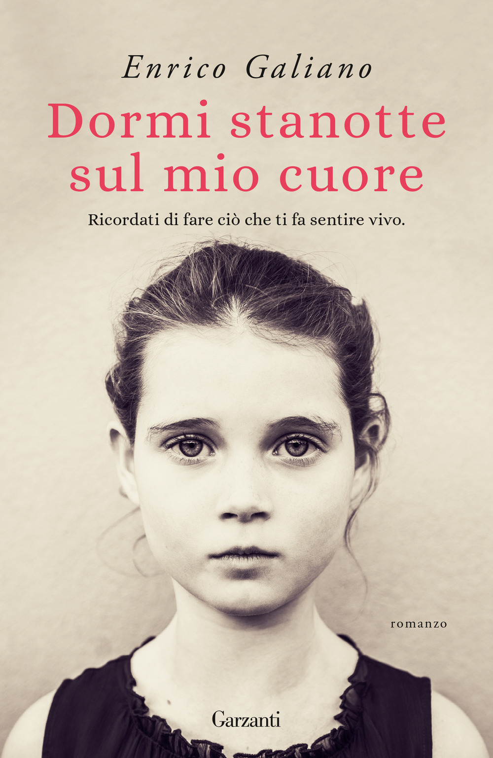 Libro Dormi stanotte sul mio cuore di Enrico Galiano - ean 9788811007104 - Garzanti
