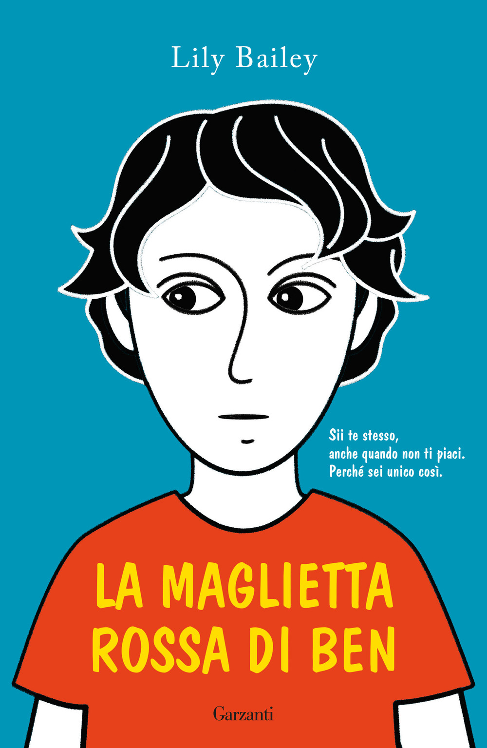 Libro maglietta rossa di Ben di Lily Bailey - ean 9788811007654 - Garzanti