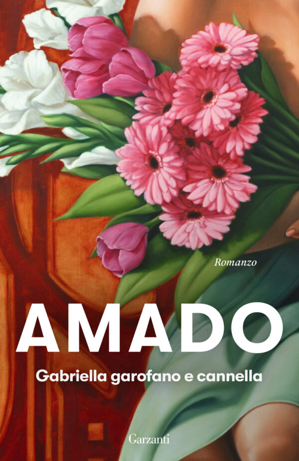 Libro Gabriella garofano e cannella di Jorge Amado - ean 9788811007692 - Garzanti