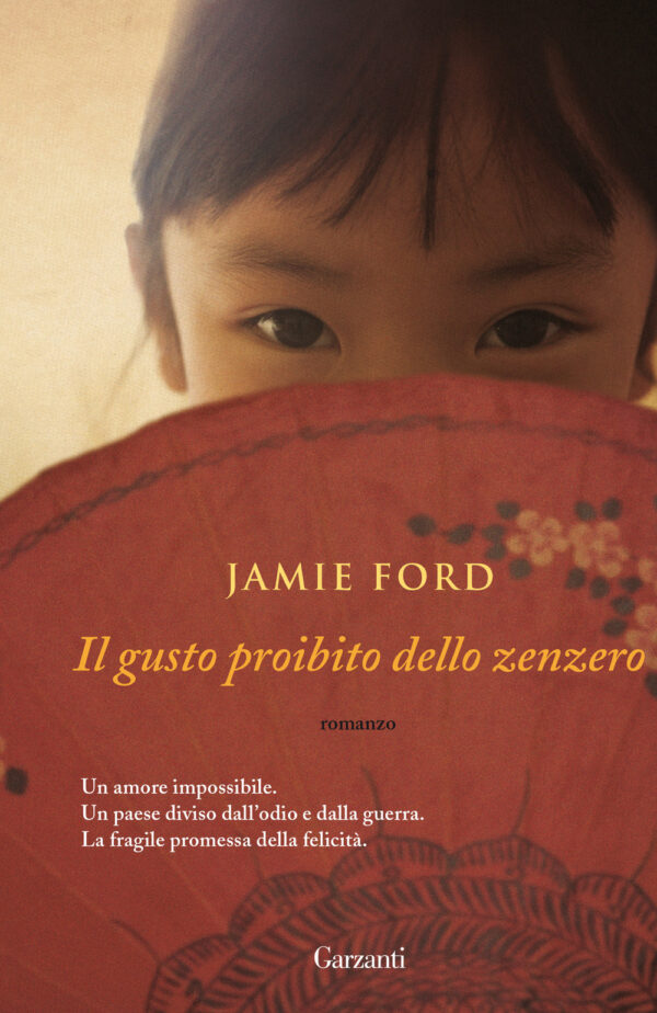 Libro gusto proibito dello zenzero di Jamie Ford - ean 9788811007722 - Garzanti