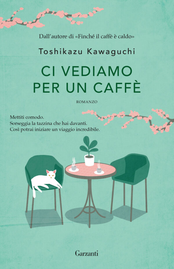 Libro Ci vediamo per un caffè di Toshikazu Kawaguchi - ean 9788811008118 - Garzanti
