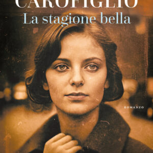 Libro stagione bella di Francesco Carofiglio - ean 9788811008323 - Garzanti
