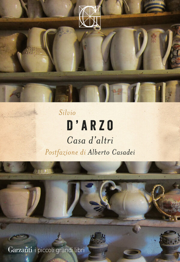Libro Casa d'altri di Silvio D'Arzo - ean 9788811008736 - Garzanti