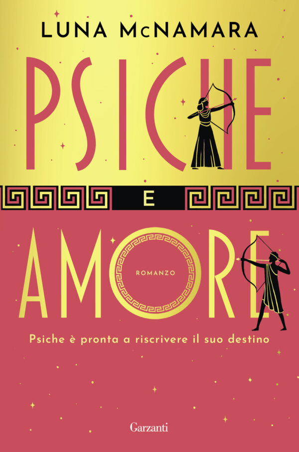 Libro Psiche e Amore di Luna McNamara - ean 9788811008842 - Garzanti