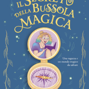 Libro segreto della bussola magica di Arianna Craviotto - ean 9788811008880 - Garzanti