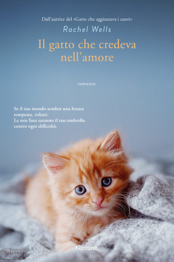 Libro gatto che credeva nell'amore di Rachel Wells - ean 9788811008927 - Garzanti