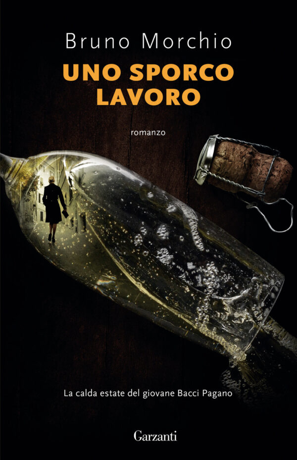 Libro sporco lavoro. La calda estate del giovane Bacci Pagano di Bruno Morchio - ean 9788811009047 - Garzanti