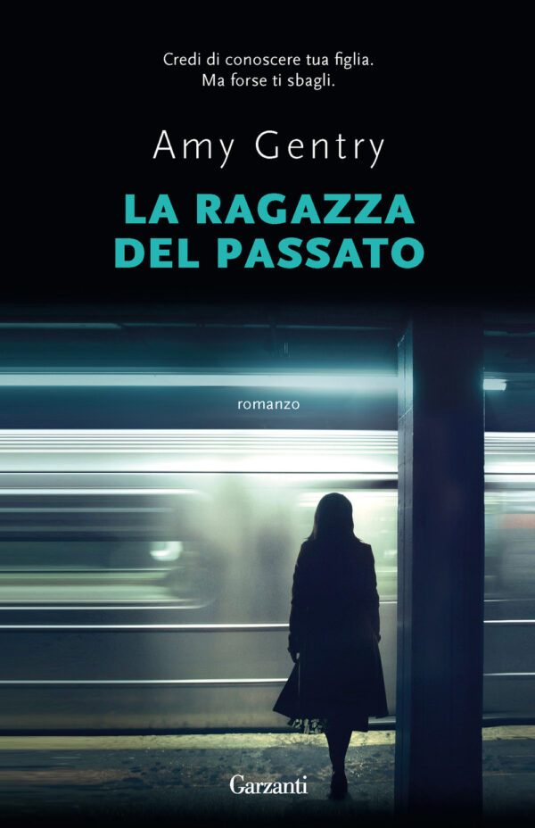 Libro ragazza del passato di Amy Gentry - ean 9788811009054 - Garzanti