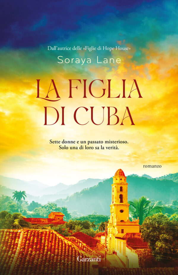 Libro figlia di Cuba di Soraya Lane - ean 9788811009405 - Garzanti