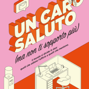 Libro caro saluto (ma non ti sopporto più) di Natalie Sue - ean 9788811009436 - Garzanti