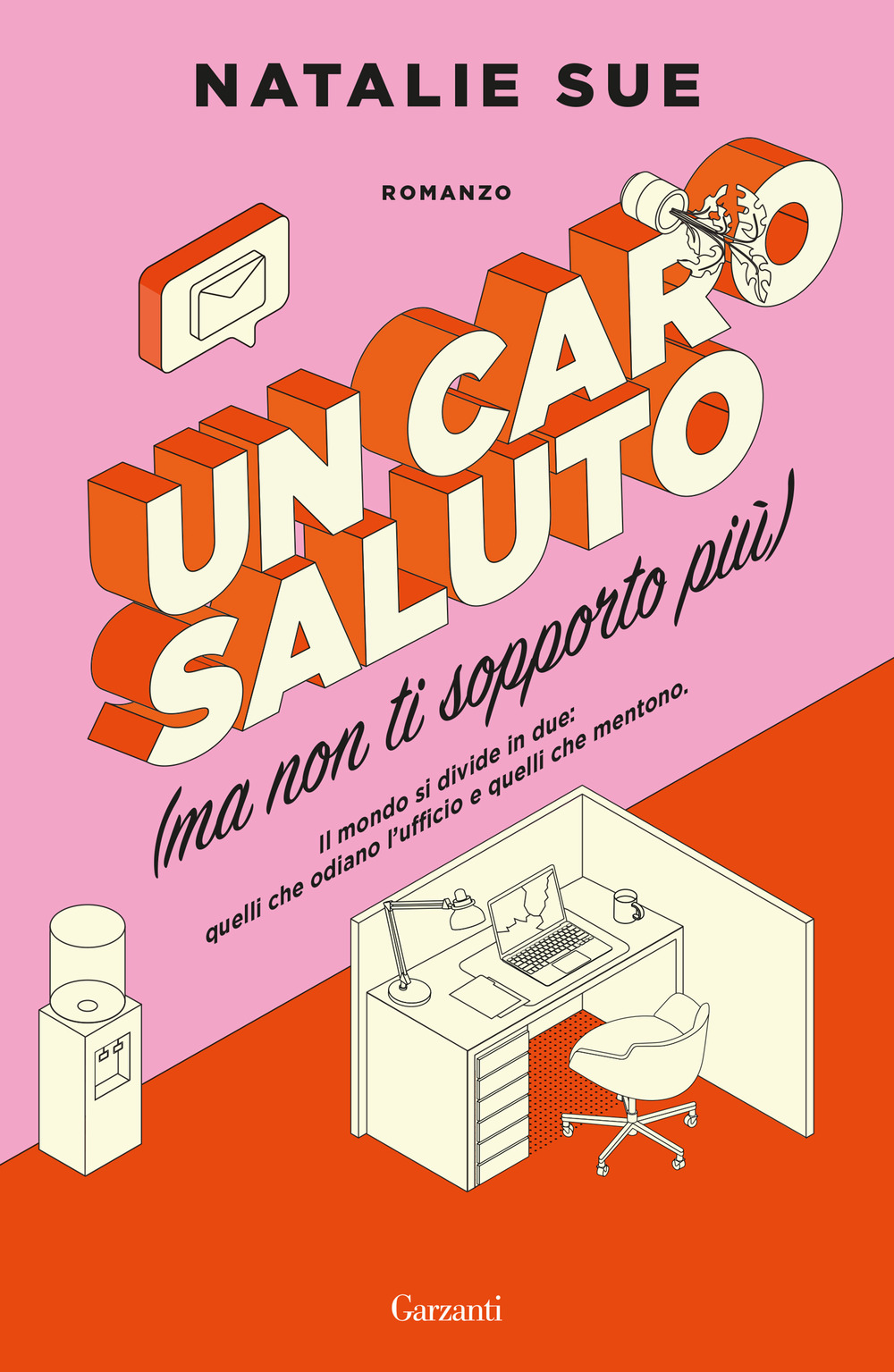 Libro caro saluto (ma non ti sopporto più) di Natalie Sue - ean 9788811009436 - Garzanti