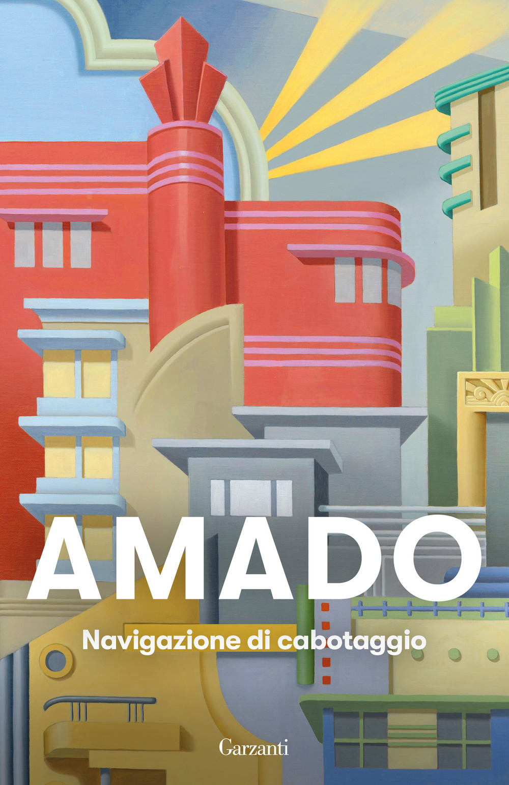 Libro Navigazione di cabotaggio. Appunti per un libro di memorie che non scriverò mai di Jorge Amado - ean 9788811009559 - Garzanti