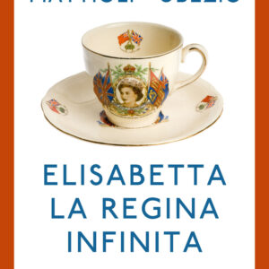 Libro Elisabetta. La regina infinita di Alberto Mattioli; Marco Ubezio - ean 9788811009740 - Garzanti