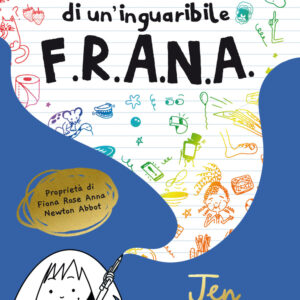 Libro diario di un'inguaribile F.R.A.N.A. di Jen Carney - ean 9788811009863 - Garzanti