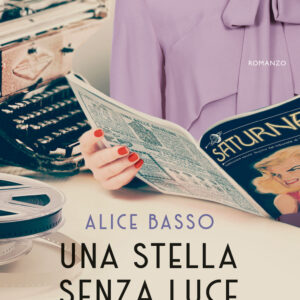 Libro stella senza luce di Alice Basso - ean 9788811009894 - Garzanti