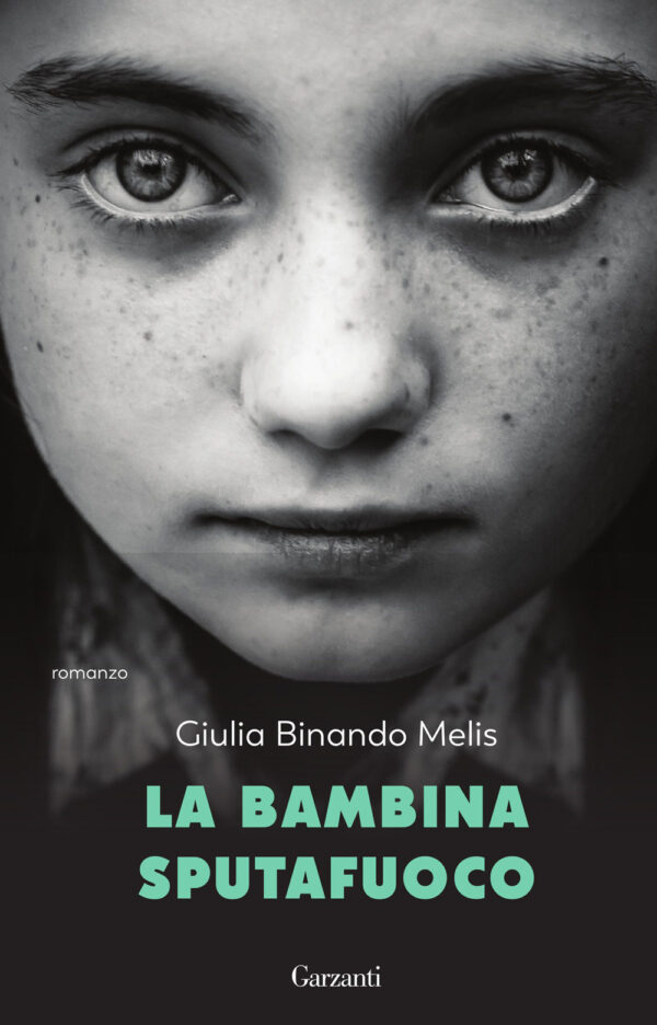 Libro bambina sputafuoco di Giulia Binando Melis - ean 9788811009900 - Garzanti